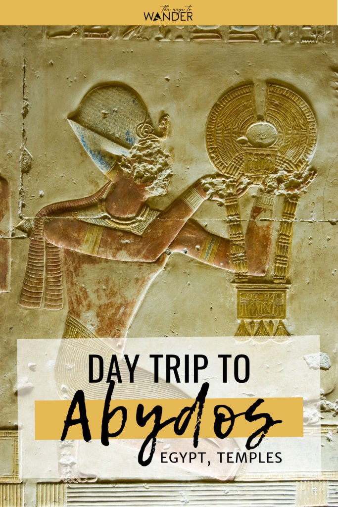 Day trip to Abydos and Dendera - Part I, where we explore the Temple of Seti I in Abydos, one of the most beautiful Egypt temples. Find essential facts and tips on how to get there from Luxor. #Egypt #Travel #PlacesToSee #AncientEgypt ##EgyptTemples #EgyptianPaintings